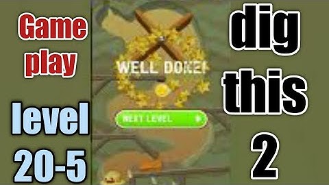 dig this 2 level 20-5 gameplay walkthrough Solution
