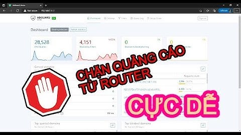 Cài AdGuard Home lên OpenWrt cực dễ, để chặn quảng cáo từ router