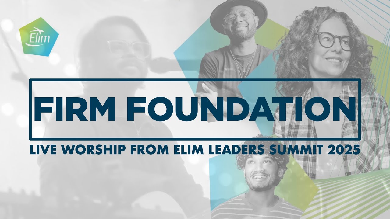 Firm Foundation // Live from ELS25