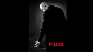 VULGAR review by Bill and BroncoJuggalo