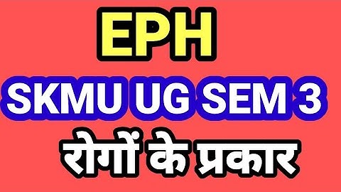 EPH CLASS 6 UG SEM 3 #skmu