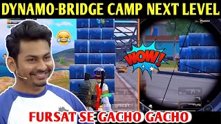 DYNAMO - BRIDGE CAMP NEXT LEVEL | PUBG MOBILE | BEST OF BEST