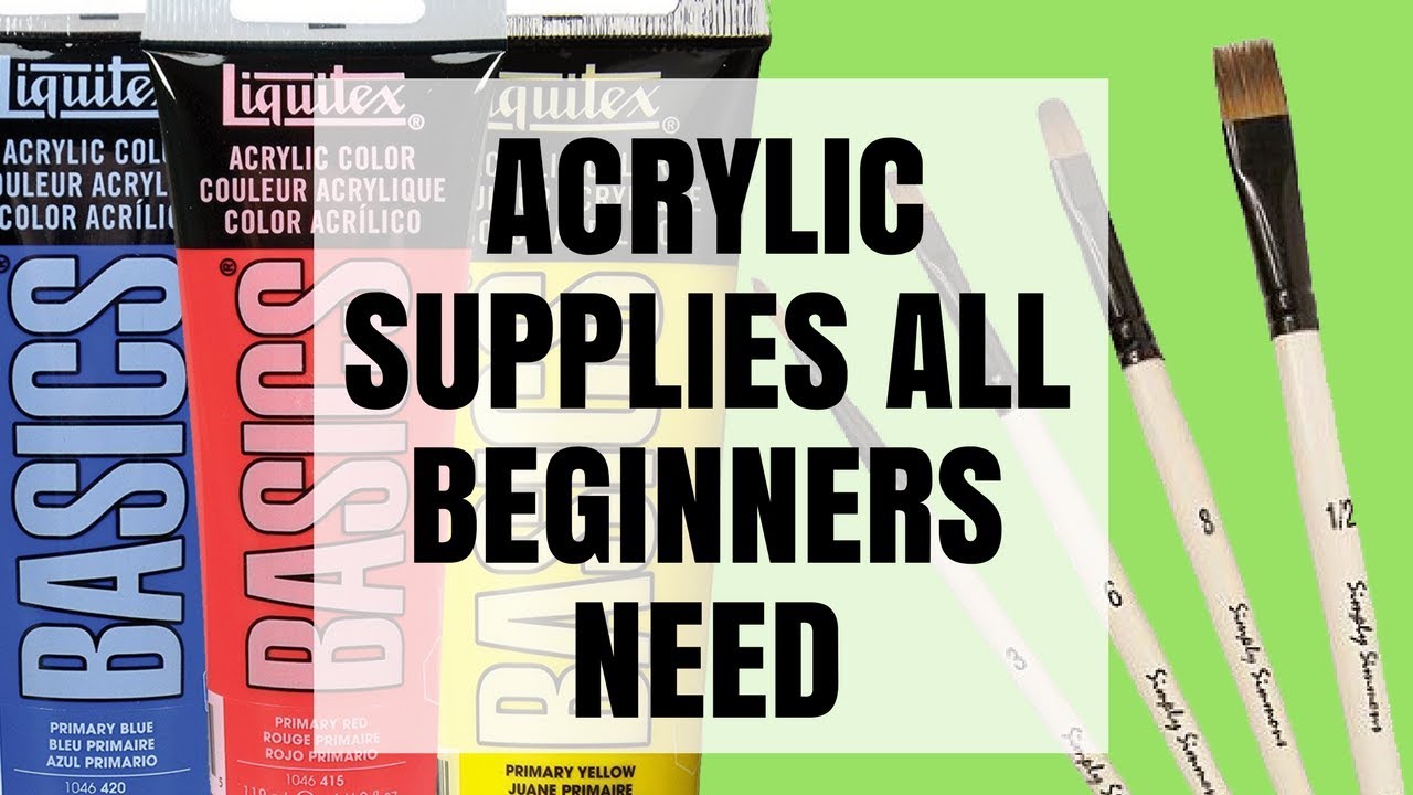 Acrylic Painting Supplies: A Beginners Guide to get Started