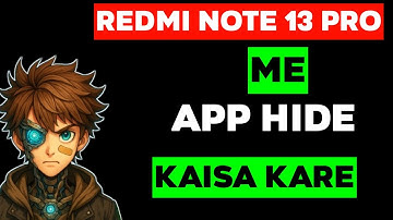 redmi 13 pro me app hide kaise kare - redmi note 13 pro par  app hide kaise kare