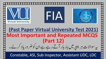 FIA past papers for Constable, ASI, Sub Inspector, Assistant, UDC, LDC Virtual University 2021-2022
