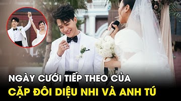 Ngày cưới tiếp theo của Diệu Nhi và Anh Tú | AZ News