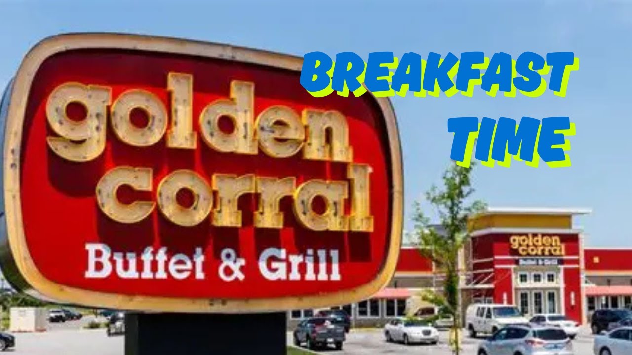 Breakfast at golden corral