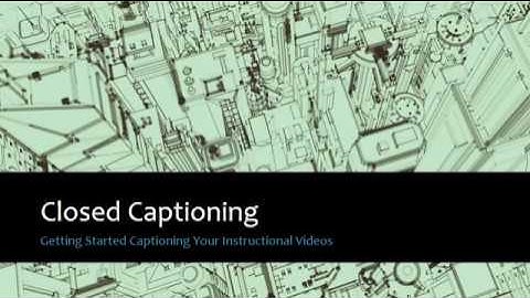 Introduction to Closed Captioning