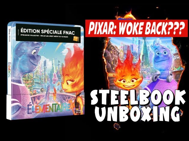 ELEMENTAL (ÉLÉMENTAIRE) ☆ PIXAR: WOKE BACK?? STEELBOOK UNBOXING BLU-RAY +  Livret EXCLU FNAC DISNEY 