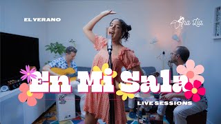 Ana Lía - El Verano Live Acoustic En Mi Sala Sessions