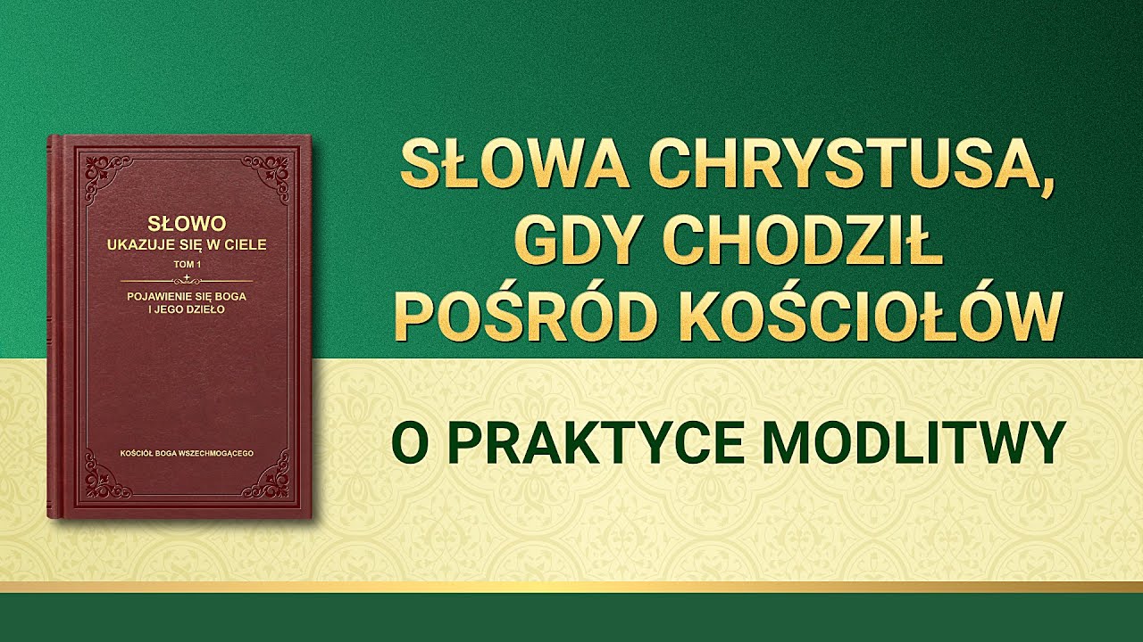 Słowo Boże | „O praktyce modlitwy”