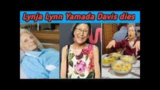 😢Sad News😢Lynn Yamada Davis, Cooking with Lynja TikTok chef, dies at age 67😢