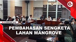 Download Lagu RDP PEMBAHASAN SENGKETA LAHAN MANGROVE DESA SUGIE BERLANGSUNG ALOT | U-NEWS MP3