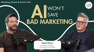Mark Ritson on AI, Branding, Marketing Strategy & The Future of CMOs