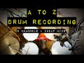 A to Z Drum Recording - 8 Channels and Cheap Mics - Tuning, Mic Technique, Drum Hacks