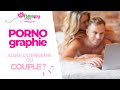 Pornographie Dans Le Couple Alliée Ou Ennemie Conférence