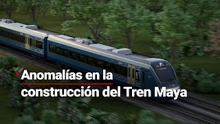 ¡Anomalías en la construcción del Tren Maya! La Auditoria Superior de la Federación lo reporta