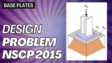 Steel Design ǀ NSCP 2015 ǀ Base Plates Part 3: Design Problem