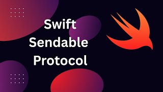Swift Concurrency: The Sendable Protocol Explained
