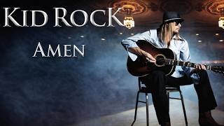 Kid Rock  Amen rock Mix hq 