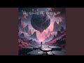 Higher Self Extended mp3