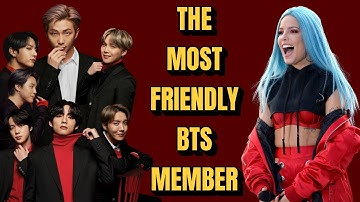 HALSEY Ranks the Most Friendly BTS Members