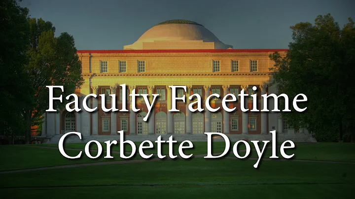 Faculty Facetime Corbette Doyle