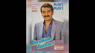 İbrahim Tatlıses - Mavi Mavi 1985