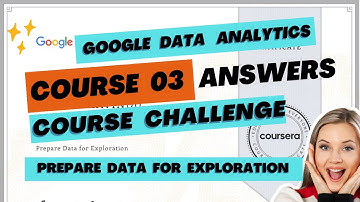 Course 03 / Course Challenge Google Data Analytics Certification Course Answers
