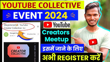 YouTube Creator Collective Event 2024 | How to Attend YouTube Event | Registration Link👇