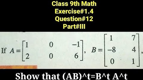 Show that (AB)^t=B^t A^t || Qazi Math Academy