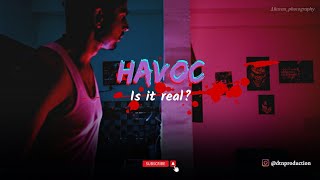 Havoc - 𝘐𝘴 𝘪𝘵 𝘳𝘦𝘢𝘭? Trailer Short Film Dtn Production