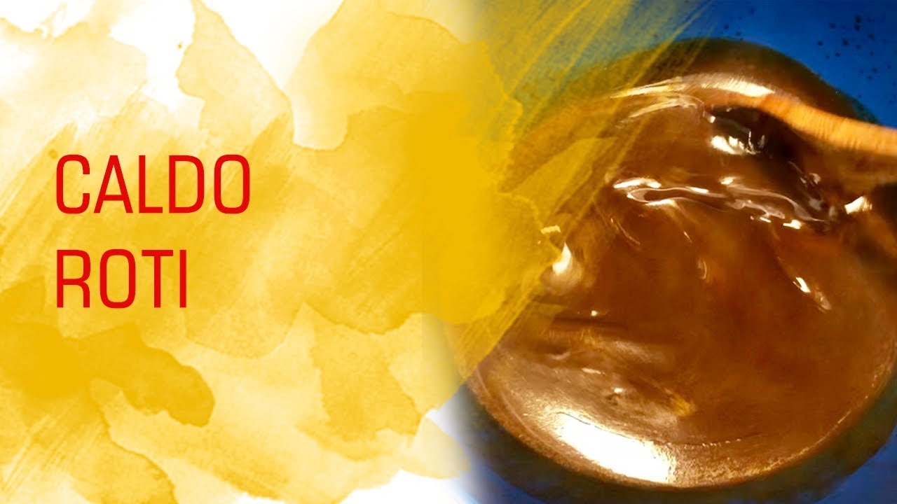 Caldo Roti