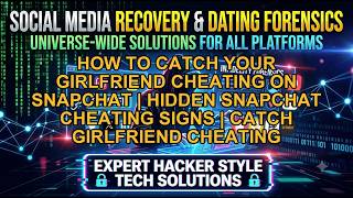 How to Catch Your Girlfriend Cheating on Snapchat  Hidden Snapchat Cheating Signs  Catch Girlfriend