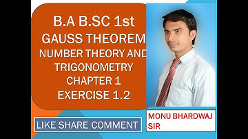 GAUSS THEOREM B.A B.SC 1ST YEAR NO. THEORY AND TRIGONOMETRY CHAPTER 1 EXERCISE 1.2 BY MONU BHARDWAJ