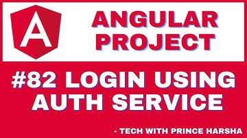 82. Angular Project Tutorial - Login using Auth Service