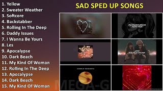 Sad sped up songs ~ Top Sad Songs Playlist