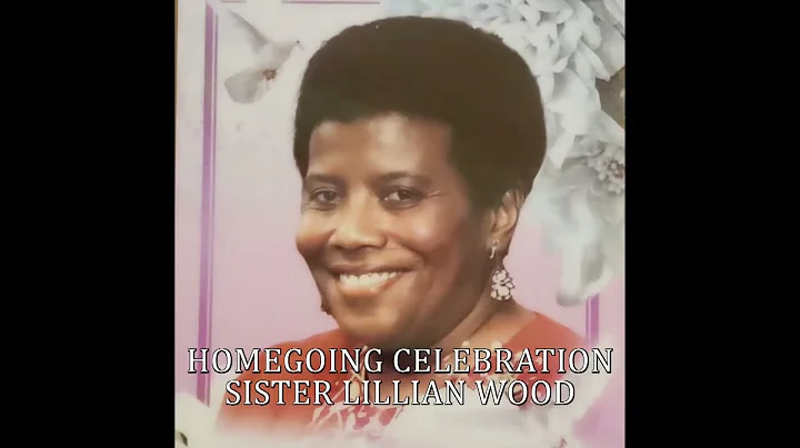 Homegoing Celebration for Sister Lillian Wood