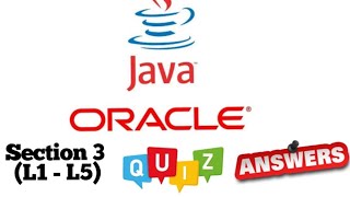 JP Java Fundamental Learner course of Oracle Academy : Section 3 ( L1 - L5) quiz answer