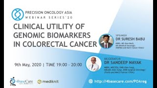 Precision Oncology Asia: Webinar 1 - Clinical Utility of Genomic Biomarkers in Colorectal Cancer screenshot 3