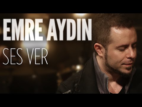 Emre Aydın - Ses Ver (JoyTurk Akustik)