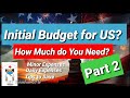 Budget for US (PART 2)