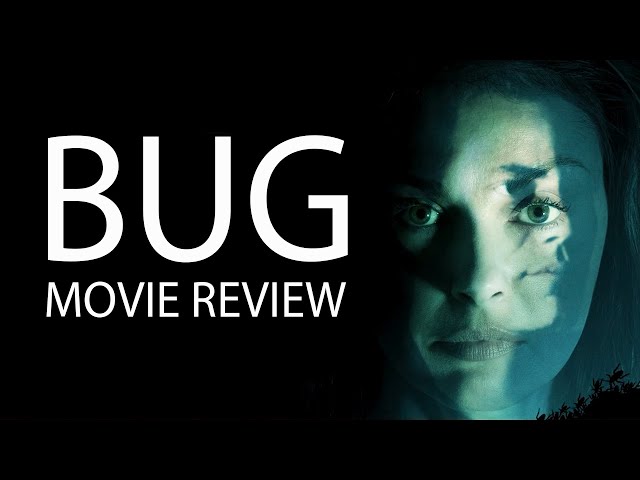 Bug Movie Review 60 Photos - Moonagedaydream.film