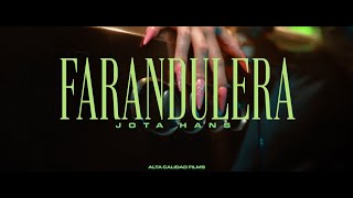 Farandulera - J Hans (Video Oficial)