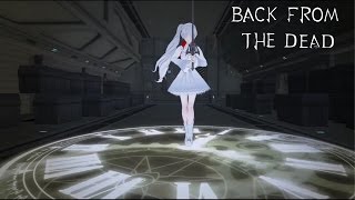 RWBY AMV ~ Back from the dead