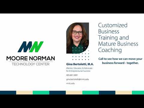 Customized Business Training and Mature Business Coaching at Moore Norman Technology Center.
