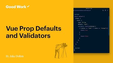 Vue Prop Defaults and Validators