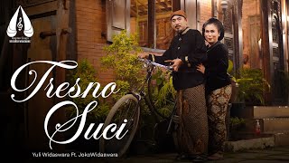 Tresno Suci - Yuli Widaswara Ft. Joko Widaswara (Official MV)