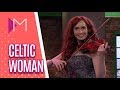 Celtic Woman - Mulheres (20/08/19)