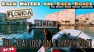Ep:32 The Great Loop on a Shanty Boat | "Welcome to Busy Florida" | Time out of Mind
